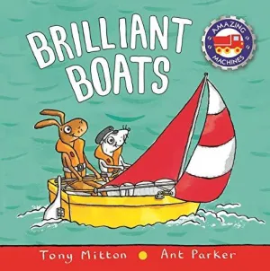 Amazing Machines - Brilliant Boats