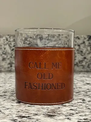 Call Me Old Fashioned Rocks Glass