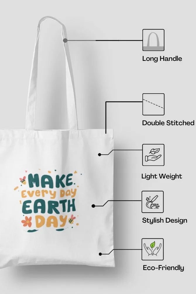 Earth Day Everyday Quote Zipper Tote Bag