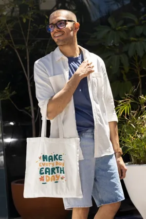 Earth Day Everyday Quote Zipper Tote Bag