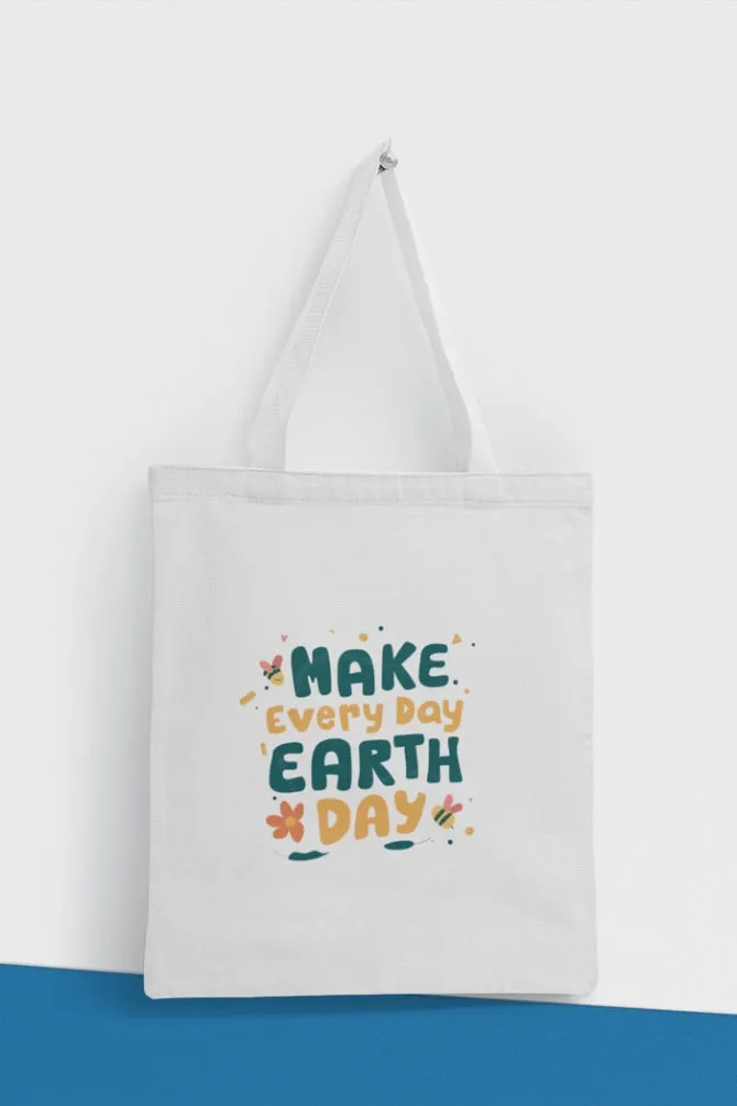 Earth Day Everyday Quote Zipper Tote Bag